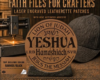 May include: A circular rawhide leatherette patch featuring laser-engraved text including LION OF JUDAH, YESHUA, HAMASHIACH, and JESUS THE MESSIAH, along with Hebrew script. The patch is displayed on a dark base with a laser engraving machine and a cap visible.