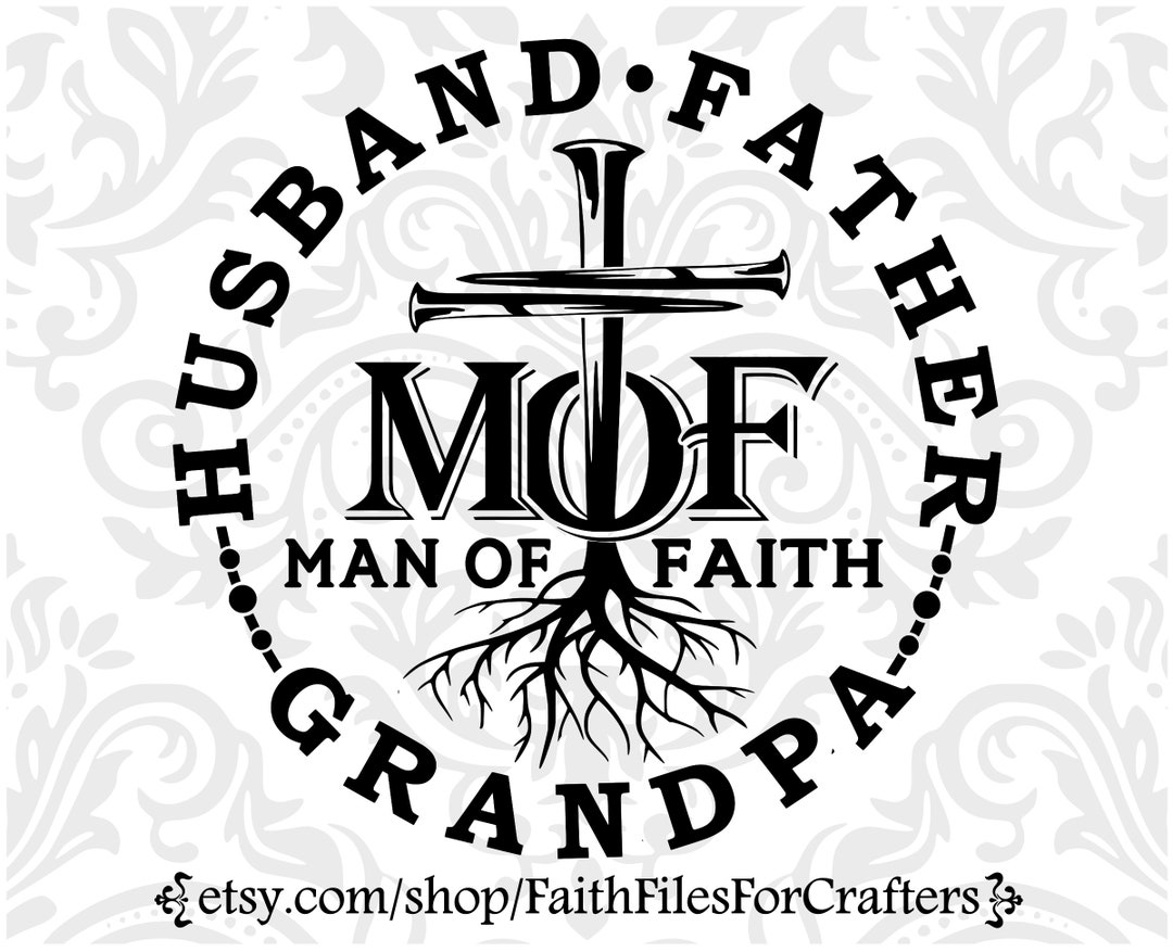 Man of Faith Svg, Man of Faith Husband Svg, Man of Faith Father Svg