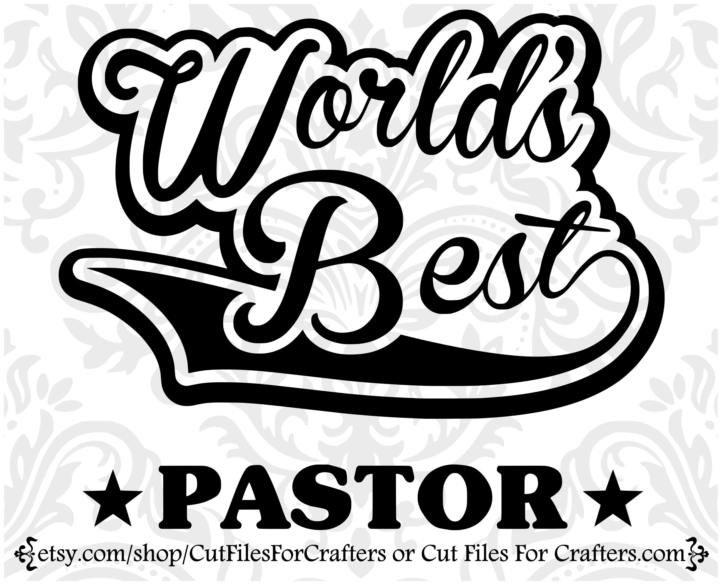 Worlds Best Pastor Svg Best Pastor Ever Svg Worlds Greatest | Etsy
