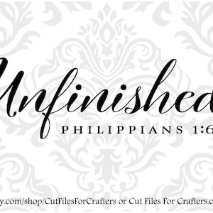 Könnte beinhalten: Schwarzweißes Grafikdesign mit dem Text "Unfinished" und "Philipper 1:6".