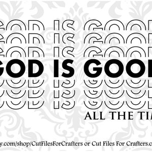 God is altijd goed Svg, christelijk shirt Svg, christelijke sticker Svg, christian svg, christian mug svg, christelijke sublimatie svg