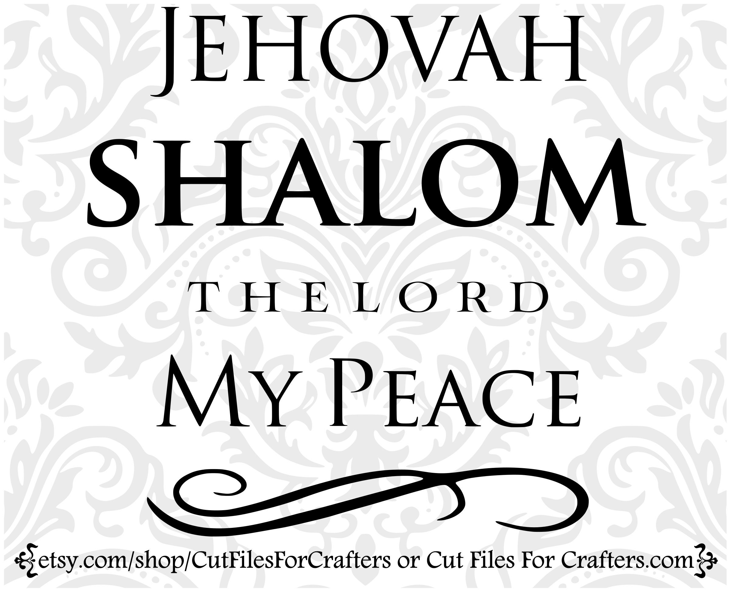Yahweh Shalom – He is my Peace!