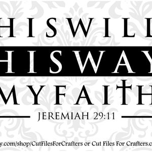 His Will His Way My Faith Svg, Faith Svg, Faith Shirt Svg, Christian Svg, Christian Shirt Svg, Christian Sublimation Svg, Christian Png,