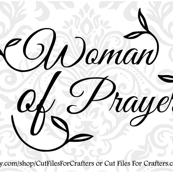 Woman Of Prayer Svg, Woman Of Faith, Christian Women T Shirt Svg, Godfidence Svg, Proverbs 31 Woman Svg, Christian Decor Svg,Woman Of Virtue