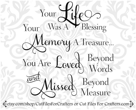 Your Life Was A Blessing Your Memory A Treasure You Are Loved Etsy your-life-was-a-blessing-your-memory-a-treasure-you-are-loved-etsy