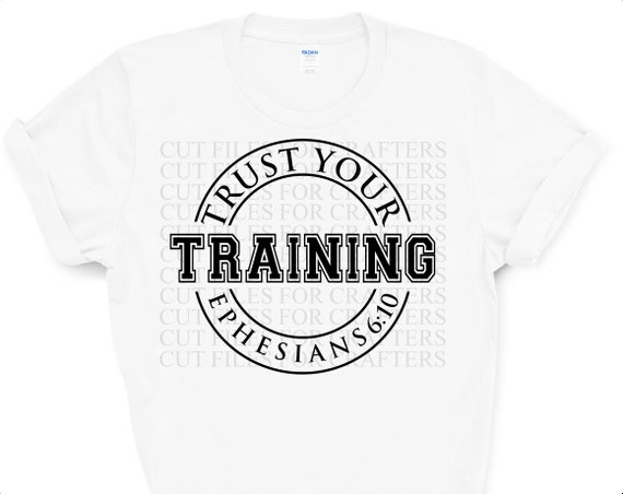 Download Trust Your Training Svg Ephesians 6 Svg Armor Of God Svg Etsy