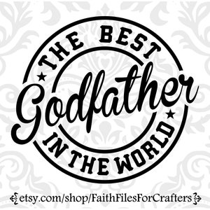 El Mejor Padrino Del Mundo Svg, Padrino Camisa Svg, Padrino Svg, Padrino Sublimación Png, El Mejor Padrino Del Mundo Svg,Padrino