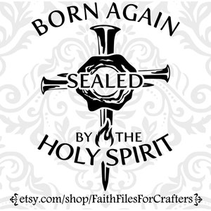 Born Again Svg Sealed by the Holy Spirit Svg Ephesians 1:13 - Etsy