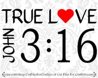 True Love Svg, John 3;16 Svg, For God So Love The World Svg, Christian Valentines T-shirt, You Are Loved, You Are God Masterpiece, Redeemed