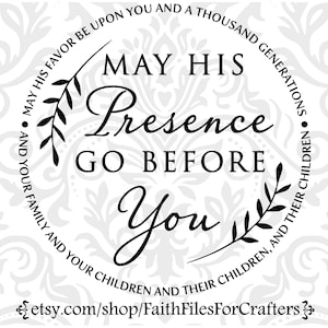 Que sa présence passe devant vous svg, christian svg, chemise chrétienne svg, sublimation chrétienne svg, impression chrétienne svg, la bénédiction svg,