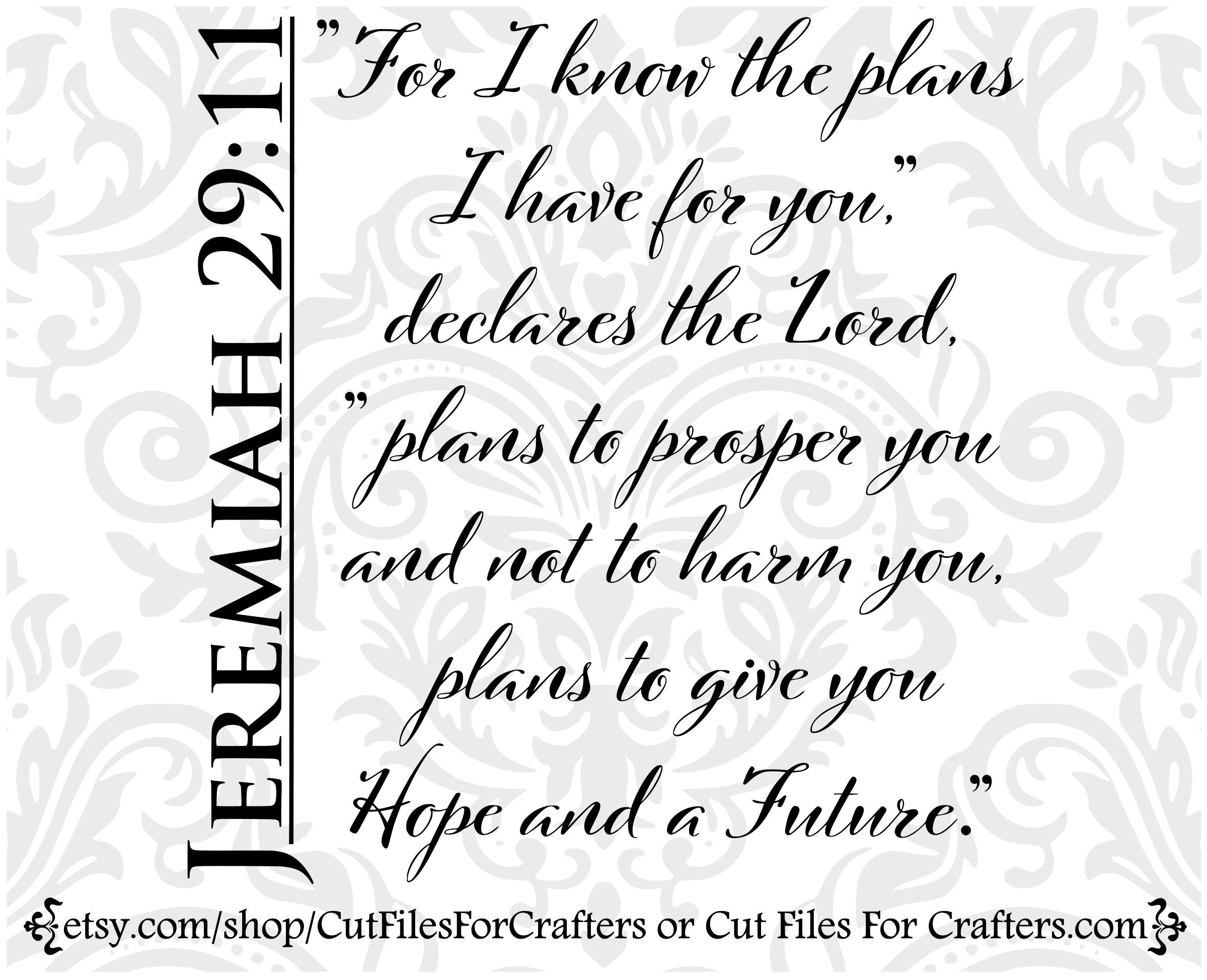 Jeremiah 29:11 Svg, for I Know the Plans I Have for You Declares
