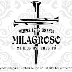 Siempre Estas Obrando Svg, Milagroso Svg, Mi Dios Así Eres Tú Svg, Camisa Cristiana Svg, Cristiano Svg, Christian Shirt Svg, Cross Nails Svg