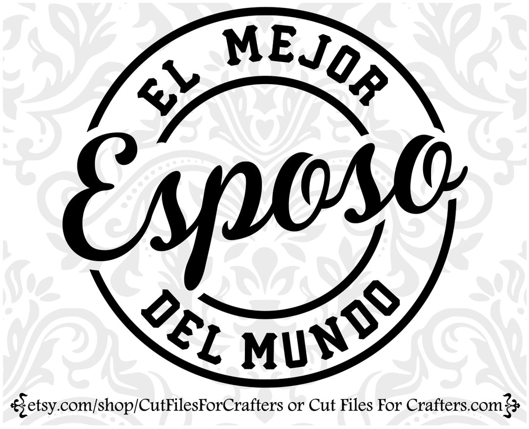 El Mejor Esposo Del Mundo Svg, Esposo Camisa Svg. Esposo Svg, Esposo
