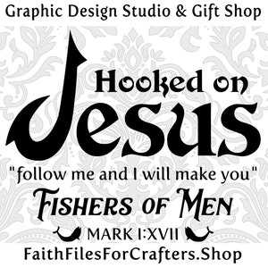 Enganchado a Jesús Svg, Pescadores de Hombres Svg, Christian Svg, Camisa Cristiana Svg, Marcos 1:17 Verso Svg, Jesús Svg, Sublimación Cristiana Svg