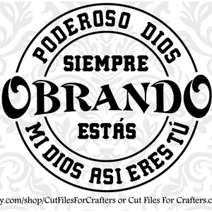 May include: Black and white circular design with the text "PODEROSO DIOS SIEMPRE OBRANDO ESTÁS MI DIOS ASI ERES TU" in Spanish.