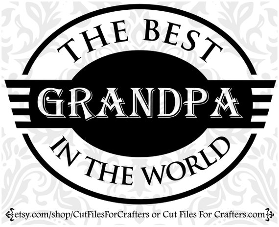 Download The Best Grandpa In The World Svg Worlds Greatest Grandpa ...
