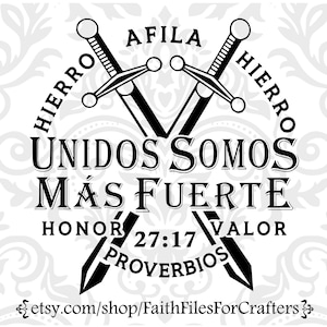 Hierro Afila Hierro SVG, Unidos Somos Mas Fuerte SVG, żelazo wyostrza żelazo SVG, Proverbios 27:17 SVG, Silniejsi razem SVG, chrześcijańska koszula SVG