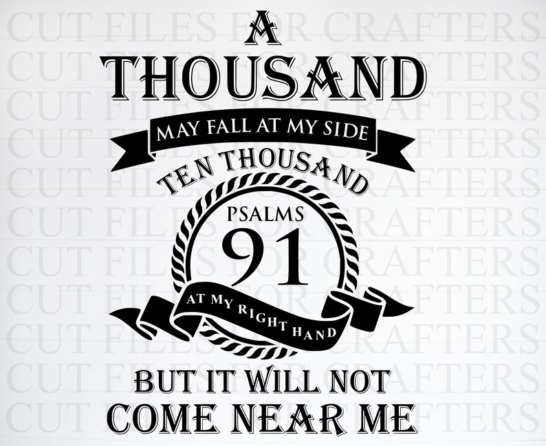 Psalm 91 svg God is my Refuge Christian svg A Thousand May Etsy