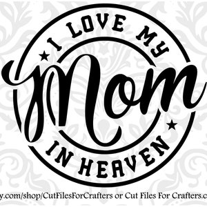 Ik hou van mijn moeder in de hemel Svg, ik hou van mijn moeder Svg, ik hou van mijn oma Svg, ik hou van mijn oma Svg, ik hou van mijn zus Svg, I Love My Abuela Svg