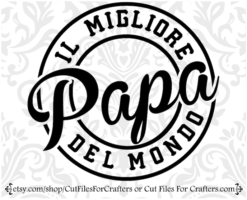 Frasi Per Il Papà Migliore Del Mondo Il Migliore Papa Del Mondo Svg the Best Papa in the World - Etsy