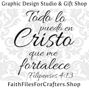 Todo Lo Puedo En Cristo Que Me Fortalece Svg, Filipenses 4:13 Svg, Je peux tout faire par le Christ Svg, Svg chrétien en vers espagnol
