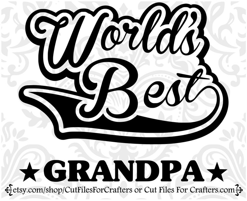 Download Worlds Best Grandpa Svg The Man The Myth The Legend ...