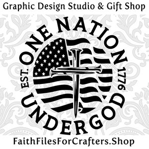 One Nation Under God Svg, One Nation Under God Shirt Svg, One Nation Under God Sublimation Svg, Cross Nails Svg,  In God We Trust Svg