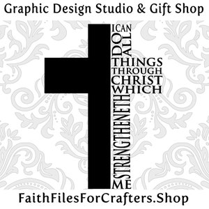 I Can Do All Things Through Christ Who Strengthens Me Svg, Cross Svg, Strong And Courageous, Jeremiah 29;11, Christian Apparel