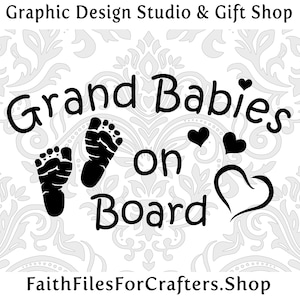 Grand Babies On Board Svg, Baby on board, Bebe A Bordo, Babies On Board, Twins On Board, Car Decal Svg, Window Decal, Vinyl Car Decal Svg