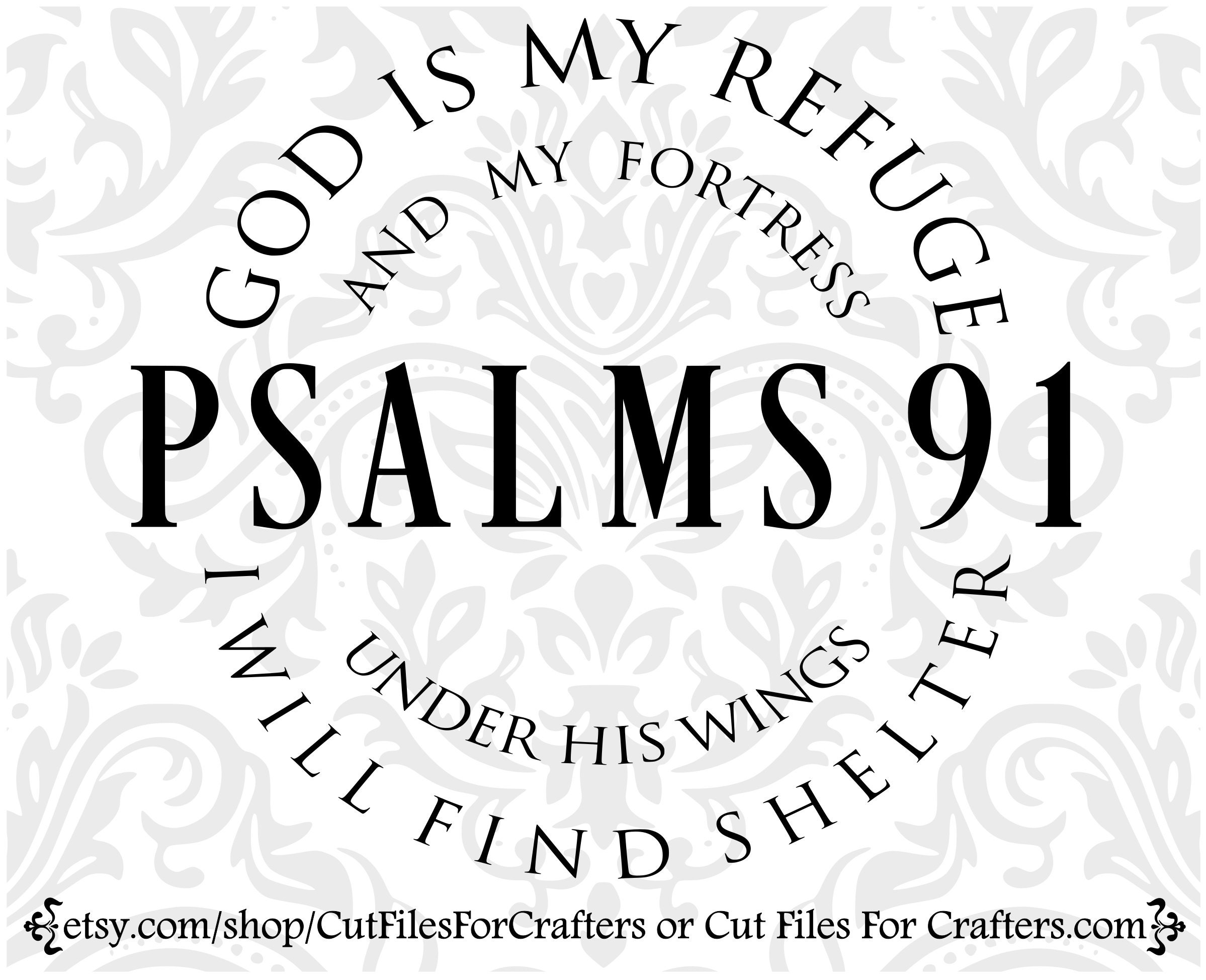 Psalm 91 Svg God Is My Refuge Christian Svg Etsy Psalm 91 Svg God Is My Refuge Christian Svg Etsy