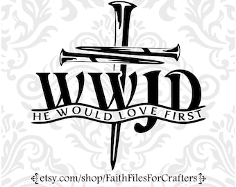 He Would Love First Svg, What Would Jesus Do Svg, WWJD Svg, HWLF Svg, Cross Svg, Christian Svg, WWJD Shirt Svg, Christian Sublimation Svg
