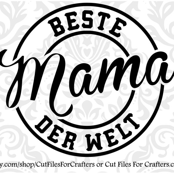 Beste Mama Der Welt Svg, Beste Der Welt Svg, The Best Mama In The World Svg, Beste Der Welt Shirt, Beste Der Welt Mug, Beste Der Welt Png