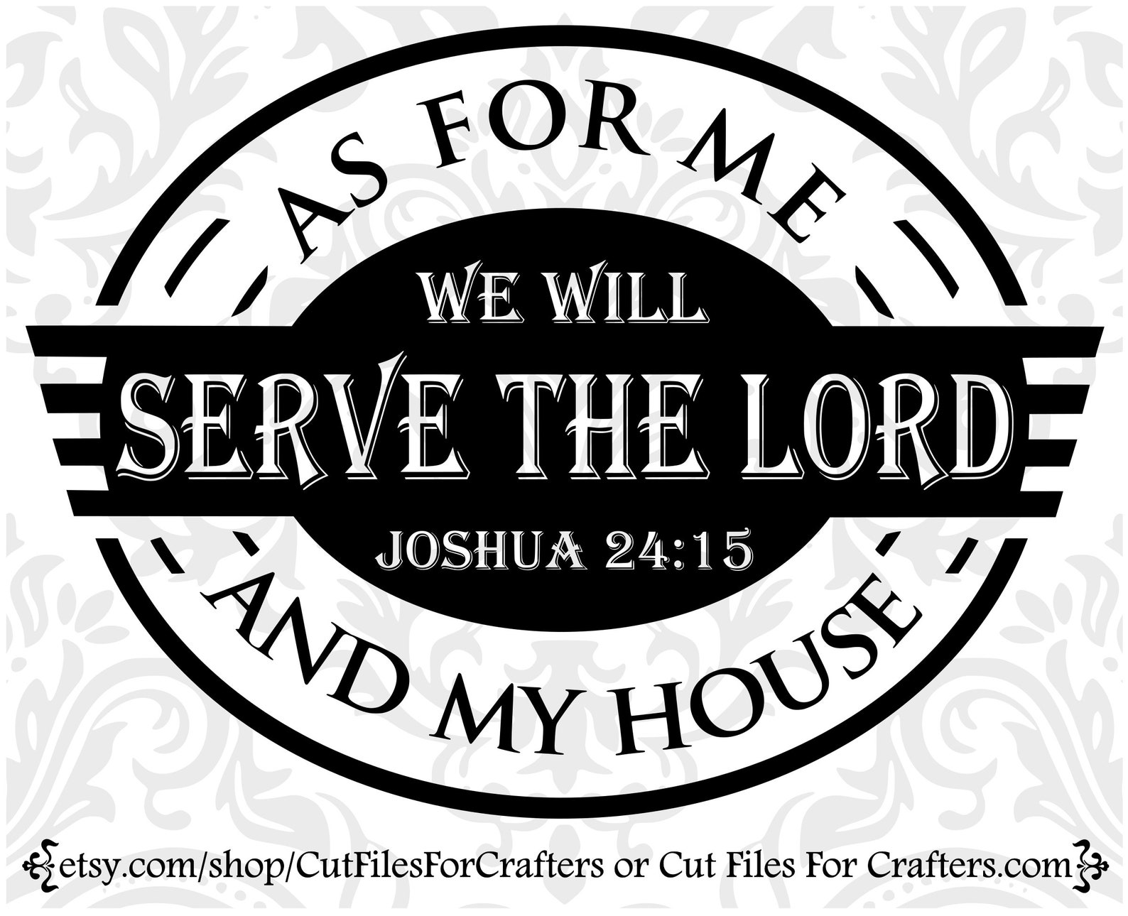 As for Me and My House We Will Serve the Lord Svg, Joshua 24:15 Svg ...