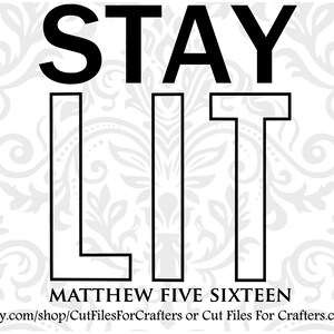 Stay Lit Svg, Mateusz 5:16 Svg, Niech wasze światło świeci przed ludźmi, Christian Svg, Christian Męska Koszulka Svg, Christian Damska Koszulka Svg,