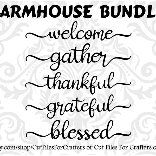 Farm House Sign Svg, Welcome Svg, Gather Svg,Thankful Svg,Grateful Svg,Blessed Svg,Farmhouse Sign Svg Bundle,Farmhouse Decor,Rustic Sign Svg