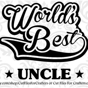 Worlds Best Uncle Svg, The Man The Myth The Legend Uncle, The Man The Myth The Legend Pappy, The Man The Myth The Legend Pawpaw,