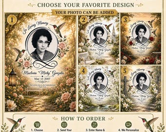 May include: A digital memorial print featuring five design options with hummingbird and floral motifs. Each design includes a circular photo frame, the text In Loving Memory, a name, a date, and a scripture. Includes instructions for ordering.