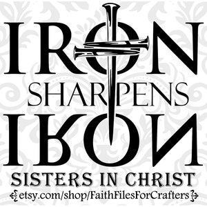 Ferro Afia Ferro Svg, Irmãs Em Cristo Svg, Ministério Feminino Svg, Camiseta Mulher Cristã, A Armadura De Deus Svg, Camisa Cristã Svg