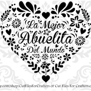 Abuelita SVG、La Mejor Abuelita Del Mundo SVG、Grandma SVG、The Best Grandma In The World、HeartSVG、Flower Heart SVG、Grandma SVG、MawMaw SVG など