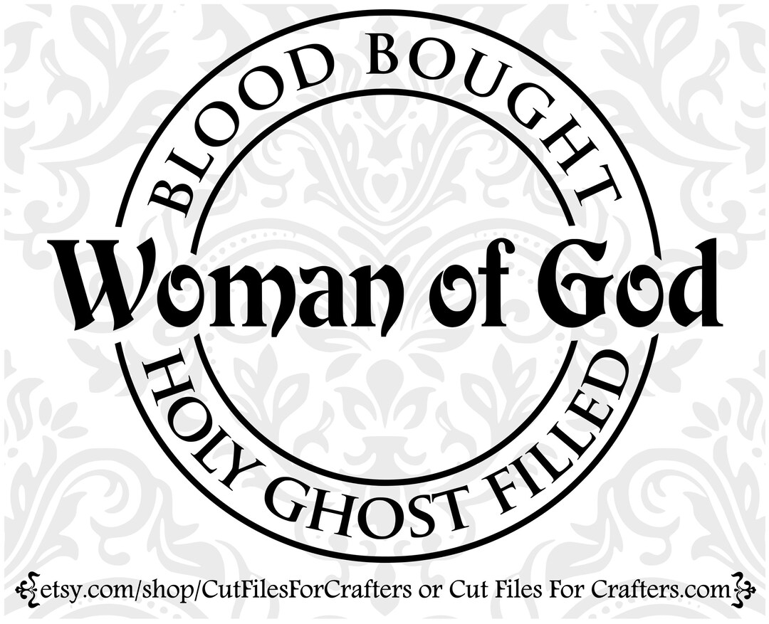 Woman of God Svg, Blood Bought Svg, Holy Ghost Filled Svg, Christian