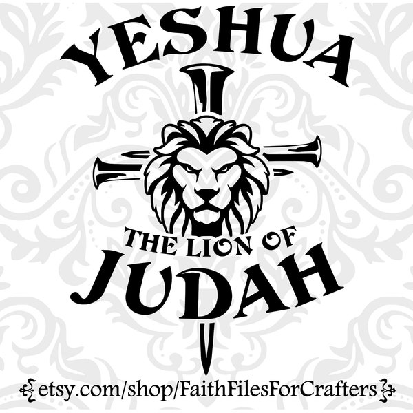 Yeshua Svg, Yeshua Shirt Svg, The Lion Of Judah Svg, The lion Of Judah Shirt Svg, Cross Nails Svg, Cross Nails Shirt Svg,Christian Shirt Svg