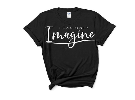 Download I Can Only Imagine Svg Christian Svg Christian Womens Etsy