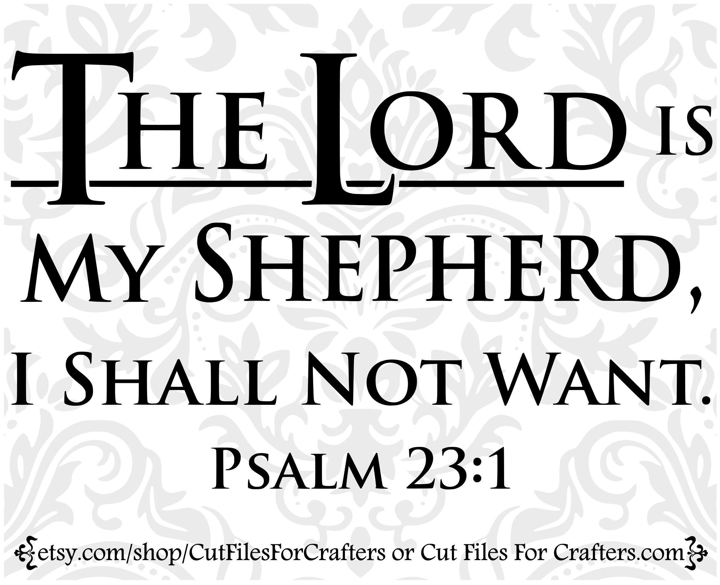 Download The Lord Is My Shepherd Svg Psalm 23 Svg Christian Svg Etsy