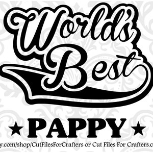 Worlds Best Pappy Svg, The Man The Myth The Legend Pappy, The Man The Myth The Legend Pawpaw, The Man The Myth The Legend Pops, Pappy My Hero