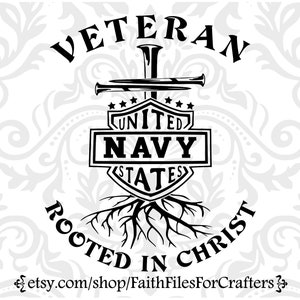 Veteran Svg, Veteran Rooted In Christ Svg, United States Navy Svg, Rooted In Christ Svg, Navy Veteran Shirt Svg, Christian Shirt Svg