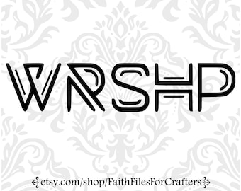 Worship Svg, WRSHP Svg, Worship Shirt Svg, Worship Mug Svg, Worship Cap Svg, Worship Sublimation Svg, Lob & Anbetung Svg, Christian Svg
