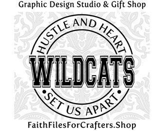 Wildcats Svg,  Wildcats Shirt Svg, Hustle and Heart Set Us Apart Svg, Wildcats Sublimation Png, Wildcats Team Svg, Wildcats Hat Svg