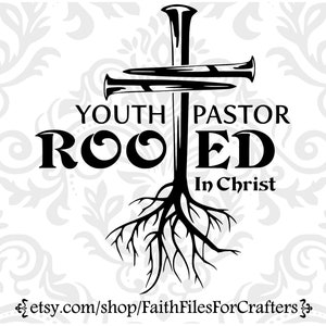 Pastor de Jovens Svg, Camisa de Pastor de Jovens Svg, Pastor de Jovens Enraizado em Cristo Svg,Enraizado em Cristo Svg,Camisa Enraizado em Cristo Svg,Grupo de Jovens Svg