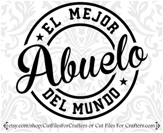 Free Free 136 Spanish Fathers Day Svg El Papa Mas Chingon Svg SVG PNG EPS DXF File