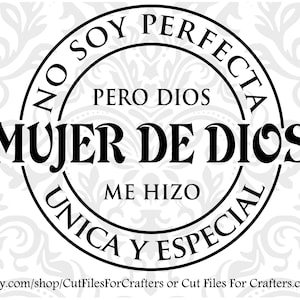 Mujer De Dios SVG, No Soy Perfecta Pero Dios Me Hiza Unica Y Especial SVG, Cristiano SVG, Christian Sublimation SVG, Christian Sticker SVG
